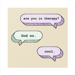 are you in therapy? Posters and Art